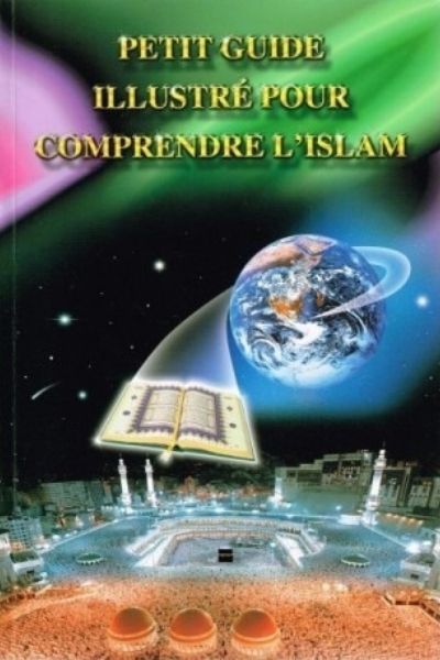 Petit guide illustre pour comprendre lislam