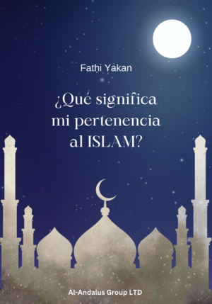 ¿Qué significa mi pertenencia al Islam?